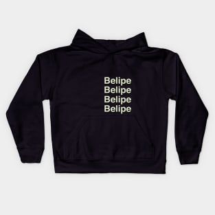 Belipe Belipe Belipe Belipe Kids Hoodie